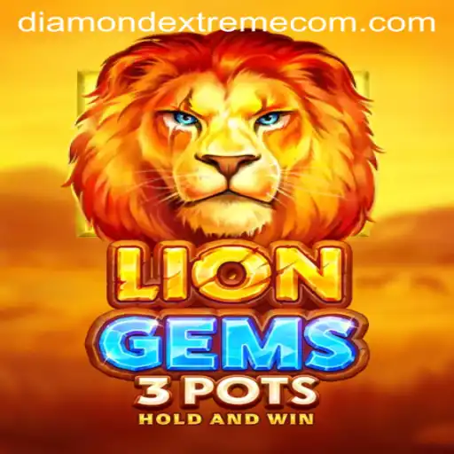 Discover the Thrills of LionGems3pots and DiamondExtreme